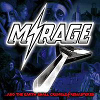 Mirage (DNK) - ...and the Earth Shall Crumble (2018 Remastered) (EP)