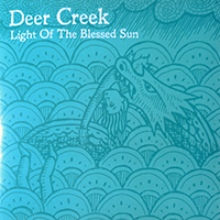 Deer Creek - Light Of The Blessed Sun / Rat City (Split)