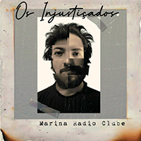 Marina Radio Clube - Os Injusticados (Single)