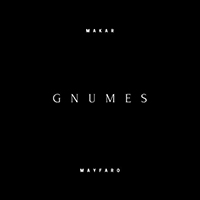 Makar - Gnumes (Single)
