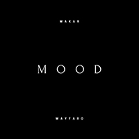 Makar - Mood (Single)