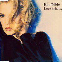 Kim Wilde - Love Is Holy (Single)