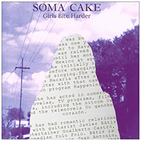 Soma Cake - Girls Bite Harder