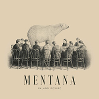 Mentana - Inland Desire