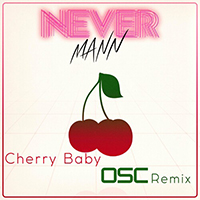 NeverMann - Cherry Baby (Osc Remix)