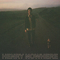 Nowhere, Henry - Henry Nowhere