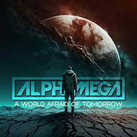 Alphamega - A World Afraid Of Tomorrow (Single)