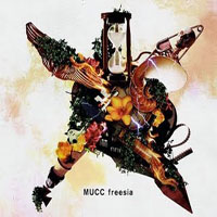 MUCC - Freesia