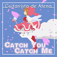 Guitarrista de Atena - Catch You, Catch Me (From 
