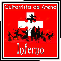 Guitarrista de Atena - Inferno (From 