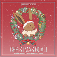 Guitarrista de Atena - Christmas Goal! - Pokemon Unite's Christmas Event Songs (Single)