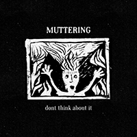 Muttering - Don't Think About It (EP)