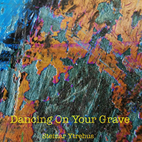 Ytrehus, Steinar - Dancing on Your Grave (Single)