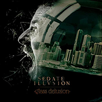 Sedate Illusion - Glass Delusion (EP)