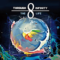 Through Infinity - The Life