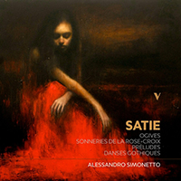 Simonetto, Alessandro - Satie: Esoteric Works, Vol. 1 - Ogives, Sonneries de la Rose Croix, Preludes & Danses gothiques