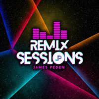 Peden, James  - Remix Sessions