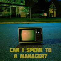 Clockworks - Can I Speak To A Manager (Single)