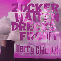 Chicklit, Merry - Zuckerwatten-Drecksfront (Single)