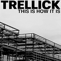 Trellick - This Is How It Is (EP)