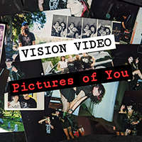 Vision Video - Pictures Of You (Single)