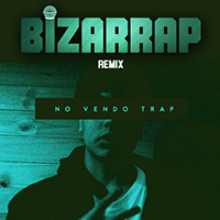 Bizarrap - No Vendo Trap (Single)