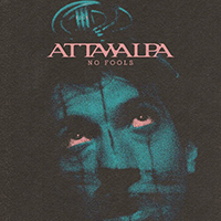 Attawalpa - No Fools (Single)