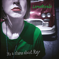 Lemonheads - It's a Shame About Ray (30th Anniversary Edition) (CD 1 - Remastered 2022)