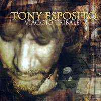 Tony Esposito - Viaggio Tribale