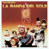 Tony Esposito - La Banda Del Sole