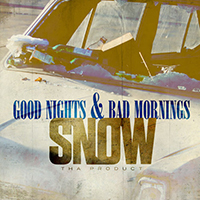 Snow Tha Product - Good Nights & Bad Mornings