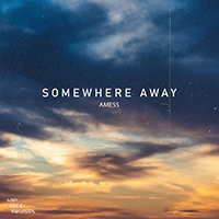 Amess - Somewhere Away (Single)