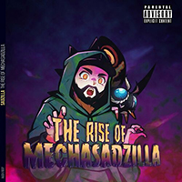 SadZilla - The Rise Of Mechasadzilla (EP)