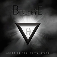 Blind The Eye - Arise to the Theta State