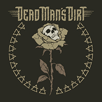 Dead Man's Dirt - Dead Man's Dirt