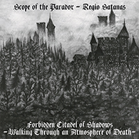 Scope of the Paradox - Forbidden Citadel of Shadows (Walking Through an Atmosphere of Death) (Split)