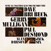 Dave Brubeck Quartet - We're All Together Again For The First Time
