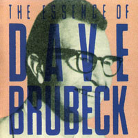 Dave Brubeck Quartet - The Essence Of Dave Brubeck