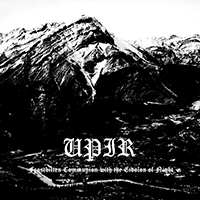 Upir (CAN) - Frostbitten Communion with the Eidolon of Night (Single)