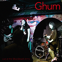 Ghum - Shacklewell Arms, London 20-07-18
