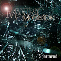 Mantric Momentum - Shattered (Single)