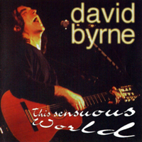 David Byrne - This Sensuous World. Live In Hamburg 1994.05.31.