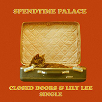 Spendtime Palace - Closed Doors And Lily Lee (Single)