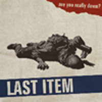 Last Item - Are You Really Down?