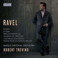 Trevino, Robert - Ravel: Orchestral Works (feat. Basque National Orchestra)