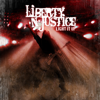 Liberty n' Justice - Light It Up