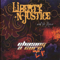 Liberty n' Justice - Chasing A Cure