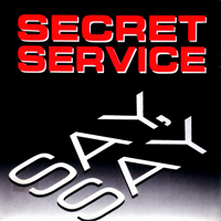 Secret Service - Say, Say