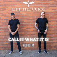 Lift The Curse - Call It What It Is (Acoustic Version)