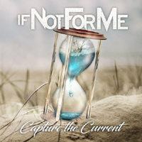 If Not for Me - Capture the Current (EP)